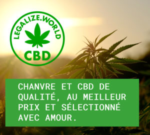 Chanvre et CBD de qualité, au meilleur prix et sélectionné avec amour.